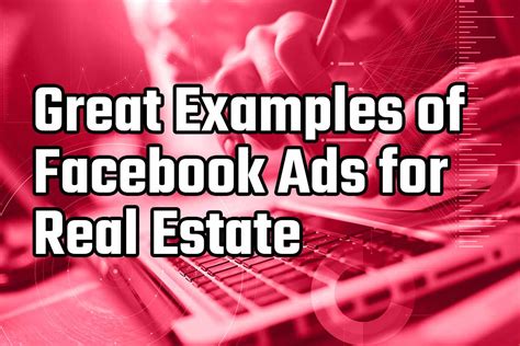 23 Real Estate Facebook Ad Examples For 2023 Hooquest