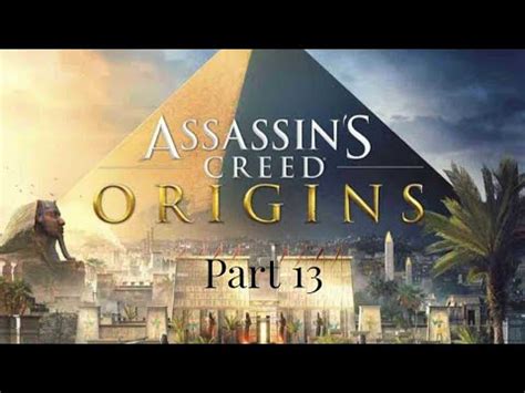Assassins Creed Origins Playthrough Part Youtube