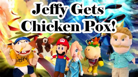 Sml Movie Jeffy Gets Chicken Pox 2 Youtube