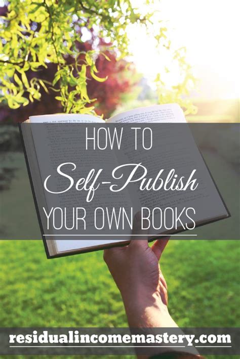 How To Self Publish Your Own Books Self Publishing Publishing