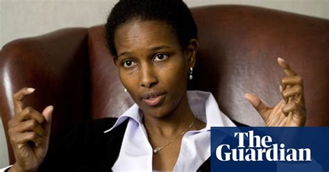 Ayaan Hirsi Ali Extracts From Nomad Her New Book Ayaan Hirsi Ali