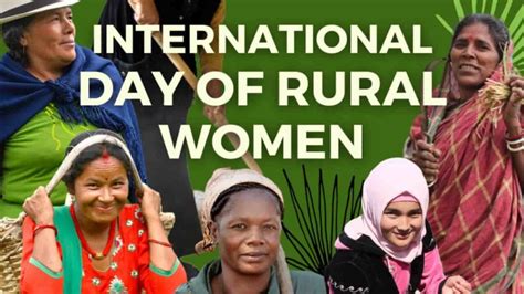 International Day Of Rural Women History Faqs Activities Dates