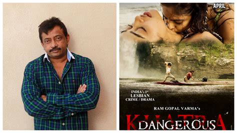 Ram Gopal Varma S Controversial Lesbian Crime Drama Khatra Dangerous Will Be Released In Theatre