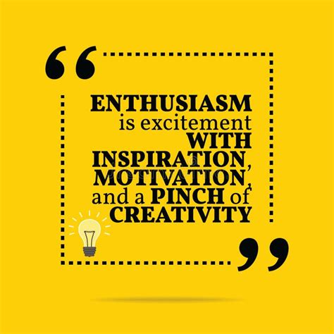 Inspirational Motivational Quote Enthusiasm Is Excitement With Stock