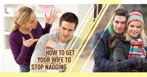 How To Get Your Wife To Stop Nagging Laura Doyle