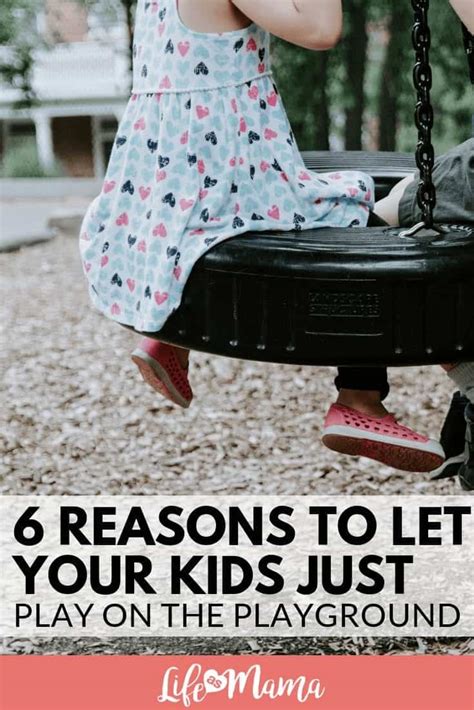 6 Reasons To Let Your Kids Just Play On The Playground