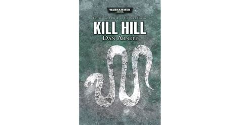 Kill Hill Black Library 15 Years 1 By Dan Abnett
