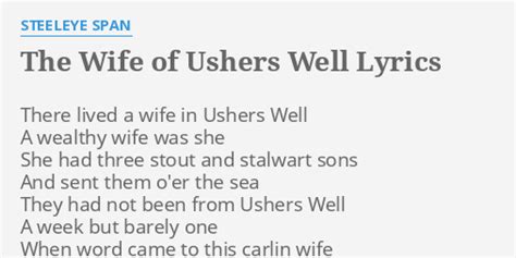 The Wife Of Ushers Well Lyrics By Steeleye Span There Lived A Wife