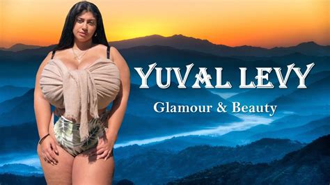 Yuval Levy Israeli Plus Size Model Biography Age Height Weight