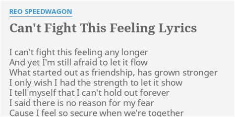 Cant Fight This Feeling Lyrics By Reo Speedwagon I Cant Fight This