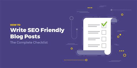 How To Write Seo Friendly Blog Posts The Complete Checklist