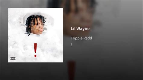 Trippie Redd Lil Wayne Youtube