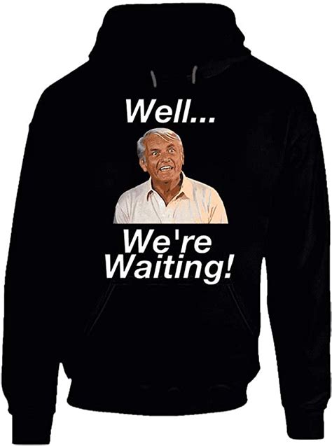 Caddyshack Judge Smails Well Were Waiting Funny Line Sudadera Con