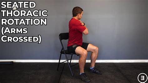 Seated Thoracic Rotation Arms Crossed Youtube