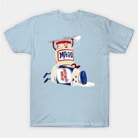 Mayo Vs Whip Mayonnaise T Shirt Teepublic