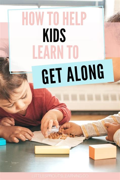 How To Help Kids Learn To Get Along Little Sprouts Learning