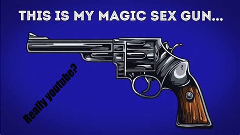Have You Seen The Magic Sex Gun Ad Youtube