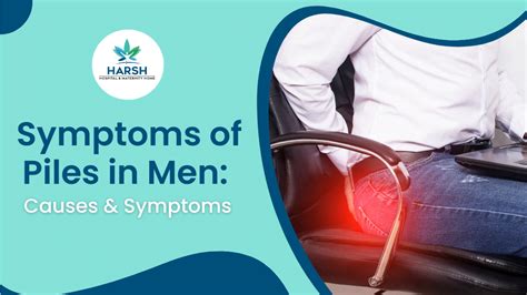 Symptoms And Causes Of Piles In Males Piles Treatment