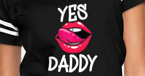 Womens Yes Daddy Kinky Bdsm Dom Sub Sexy T Shirt Women S Vintage Sport T Shirt Spreadshirt