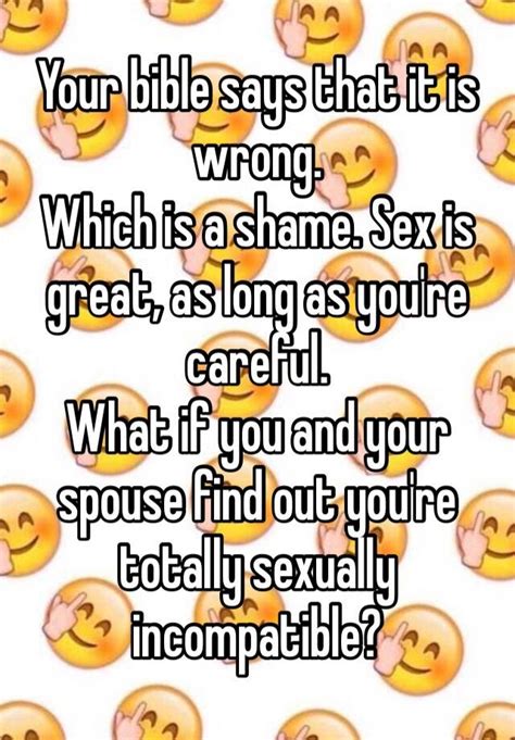 Your Bible Says That It Is Wrong Which Is A Shame Sex Is Great As Long As Youre Careful