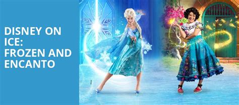 Disney On Ice Frozen And Encanto On Tour Tickets Information Reviews