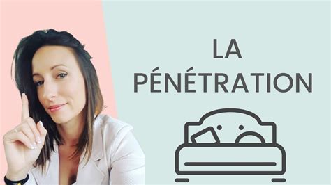 La Meilleure FaÇon De Penetrer Une Femme Youtube