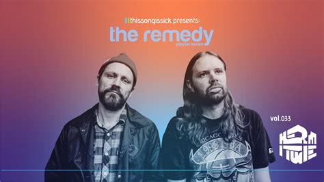 Thissongissick Presents The Remedy Vol 033 Ft Hermitude This Song