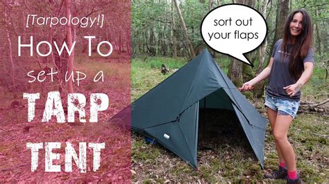 How To Set Up A Tarp Tent Tarpology Wild Camping Tarp Configuration