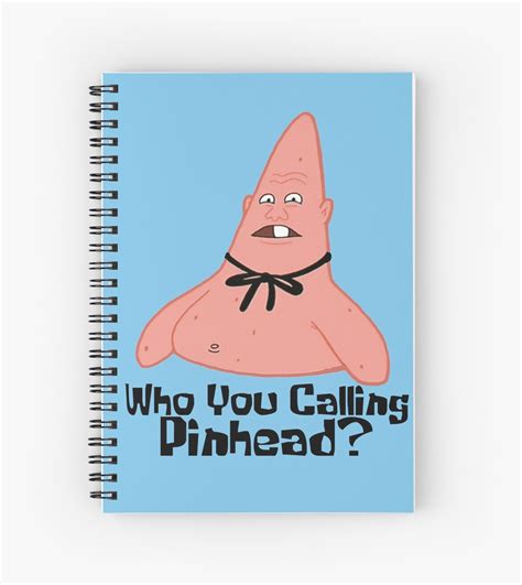 Who You Calling Pinhead Spongebob Spiral Notebooks By