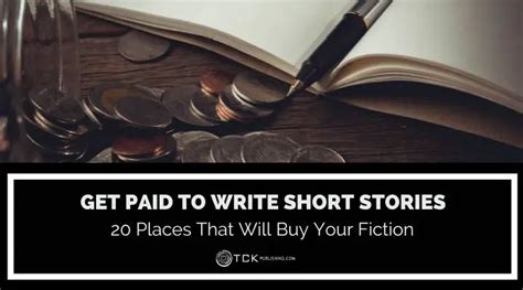 Get Paid To Write Short Stories 20 Places That Publish Short Fiction