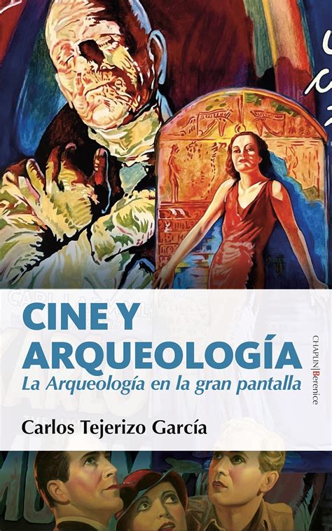 Cine Y Arqueología La Arqueología En La Gran Pantalla Tejerizo