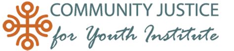 Community Justice For Youth Institute Cjyi The Mission Of The