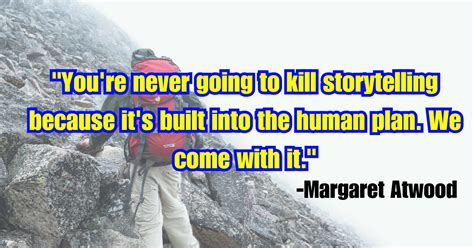 50 Provocative Margaret Atwood Quotes Ventured