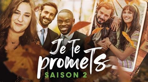 Je Te Promet Saison 2 Combien D'épisodes - "Je te promets" sur TF1 : rencontre avec Narcisse Mame