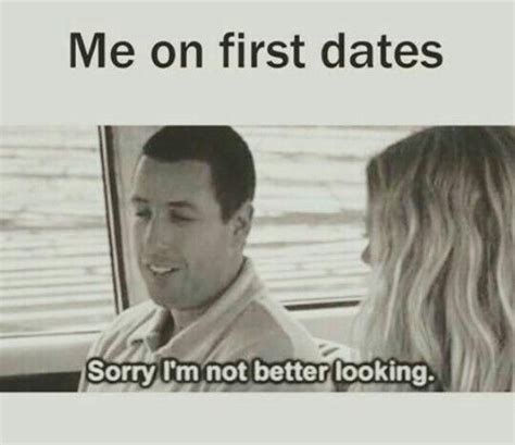 24 hilarious memes that only a fool will miss the webly first date funny first dates