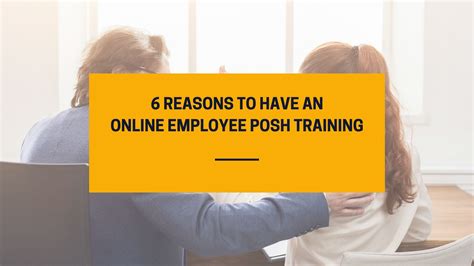 Reasons To Have An Online Employee Posh Training E Learning Gamification Videos And Courses