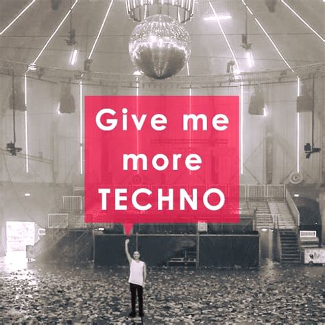 Give Me More Techno