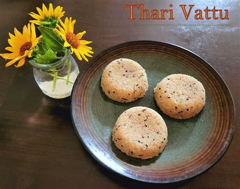 Sailaja Kitchena Site For All Food Lovers Thari Vattu Recipe