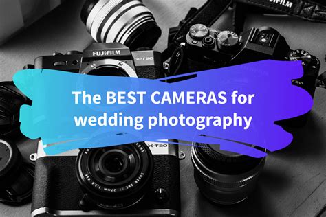 Top 13 Best Cameras For Wedding Photography 2022 Full Review