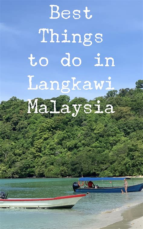 Awesome Things To Do In Langkawi Malaysia Langkawi Traveling By
