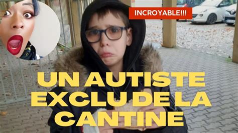 Un Autiste Exclu De La Cantine An Autistic Excluded From The Canteen