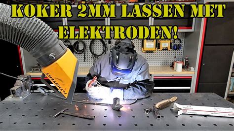 Elektroden Lassen Een Koker Van 2 Mm Hoe Doe Je Dat Zonder Een Gat Erin