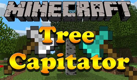 Maybe you would like to learn more about one of these? TreeCapitator Mod 1.12.2/1.11.2 (Speed Up The Removal of ...