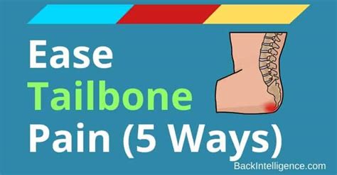 Ways To Relieve Tailbone Pain Coccydynia Back Intelligence