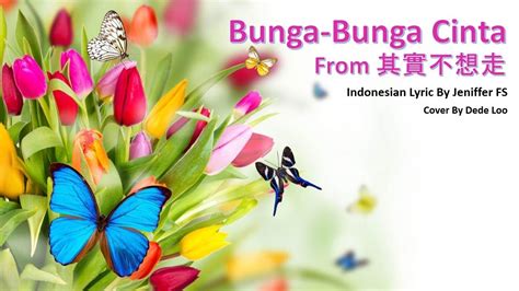 Selamat menikmati official audio dari ashraff berjudul bunga cinta.lagu ini merupakan bagian dari album dangdut special 2002.hai semuanya nah. Bunga Bunga Cinta (From 其實不想走) Cover By Dede Loo - YouTube