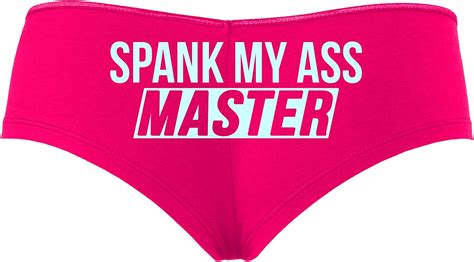 Knaughty Knickers Spank My Ass Master Aint Gonna Itself Hot Pink Slutty