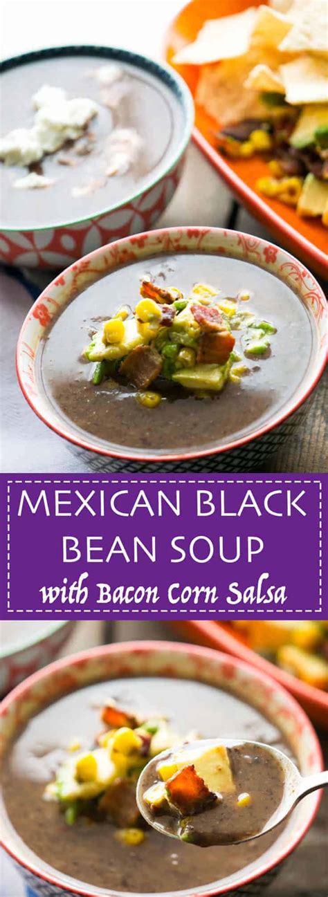 Mexican Black Bean Soup With Bacon Corn Salsa Hunger