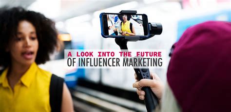 A Look into the Future of Influencer Marketing | Mentionlytics