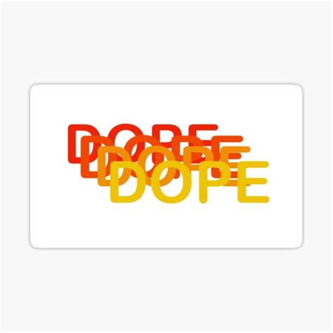 Dope Sticker Sticker For Sale By Mikaylasbubble Redbubble