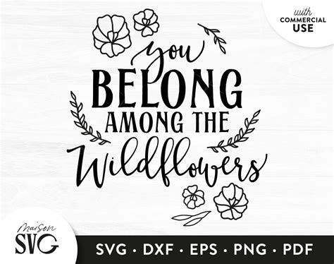 You Belong Among The Wildflowers Svg Files Decor Svg Cute Etsy In
